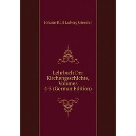 

Книга Lehrbuch der Kirchengeschichte, Volumes 4-5