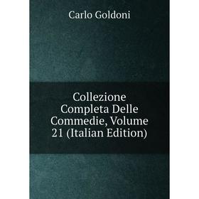 

Книга Collezione Completa Delle Commedie, Volume 21 (Italian Edition)