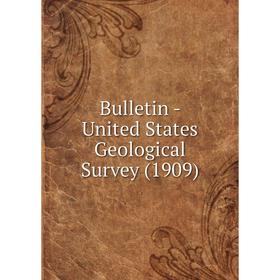 

Книга Bulletin - United States Geological Survey (1909)