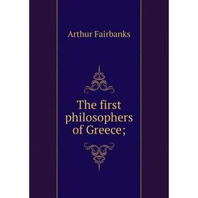

Книга The first philosophers of Greece