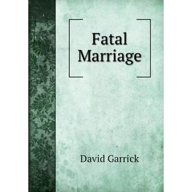

Книга Fatal Marriage