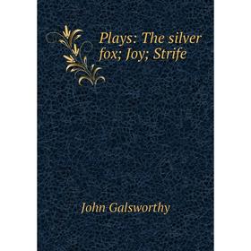 

Книга Plays: The silver fox; Joy; Strife