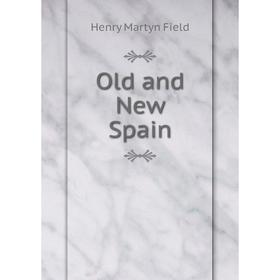 

Книга Old and New Spain