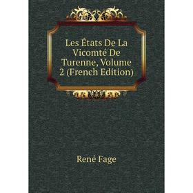 

Книга Les États De La Vicomté De Turenne, Volume 2