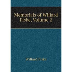 

Книга Memoria ls of Willard Fiske, Volume 2