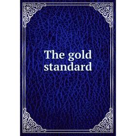 

Книга The gold standard