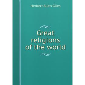 

Книга Great religions of the world