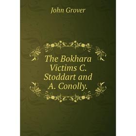 

Книга The Bokhara Victims C. Stoddart and A. Conolly
