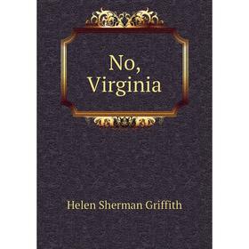 

Книга No, Virginia