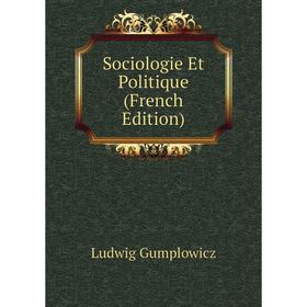 

Книга Sociologie Et Politique (French Edition)