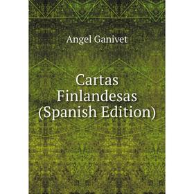 

Книга Cartas Finlandesas (Spanish Edition)