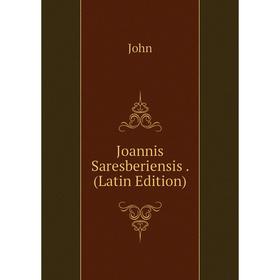 

Книга Joannis Saresberiensis.
