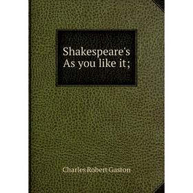 

Книга Shakespeare's As you like it