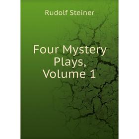 

Книга Four Mystery Plays, Volume 1