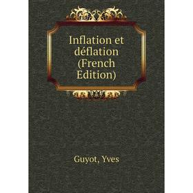 

Книга Inflation et déflation (French Edition)