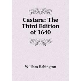 

Книга Castara: The Third Edition of 1640