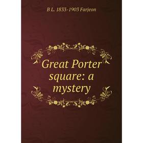 

Книга Great Porter square: a mystery