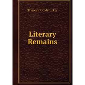 

Книга Literary Remains
