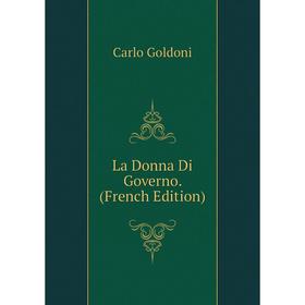 

Книга La Donna Di Governo.