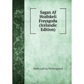 

Книга Sagan Af Hrafnkeli Freysgoða (Icelandic Edition)