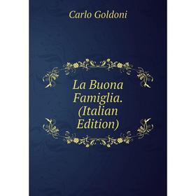 

Книга La Buona Famiglia.