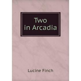 

Книга Two in Arcadia