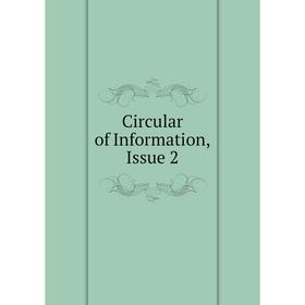 

Книга Circular of Information, Issue 2