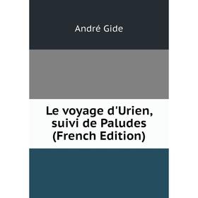 

Книга Le voyage d'Urien, suivi de Paludes