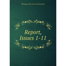 

Книга Report, Issues 1-11