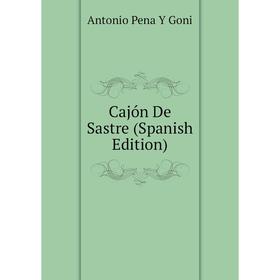 

Книга Cajón De Sastre (Spanish Edition)