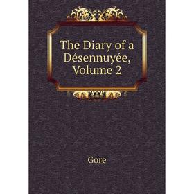 

Книга The Diary of a Désennuyée, Volume 2