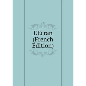 

Книга L'Écran