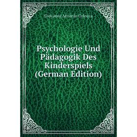 

Книга Psychologie Und Pädagogik Des Kinderspiels (German Edition)