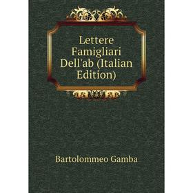 

Книга Lettere Famigliari Dell'ab