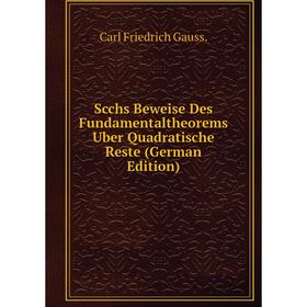 

Книга Scchs Beweise Des Fundamentaltheorems Uber Quadratische Reste (German Edition)