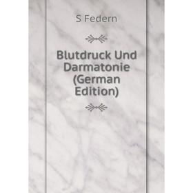 

Книга Blutdruck Und Darmatonie (German Edition)