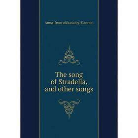 

Книга The song of Stradella, and other songs