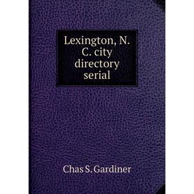 

Книга Lexington, NC city directory serial