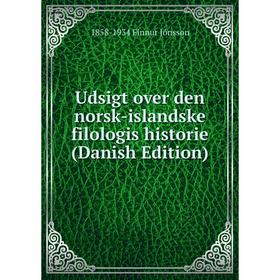 

Книга Udsigt over den norsk-islandske filologis historie (Danish Edition)