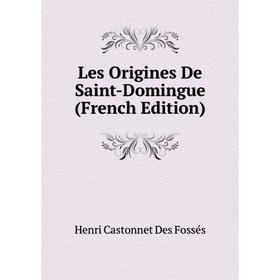 

Книга Les Origines De Saint-Domingue