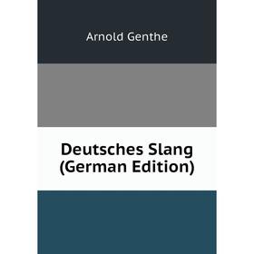 

Книга Deutsches Slang (German Edition)