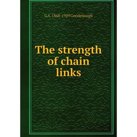 

Книга The strength of chain links