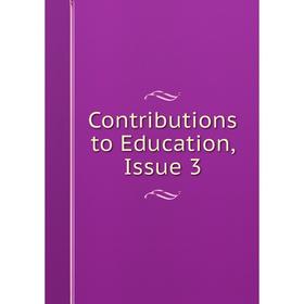 

Книга Contributions to Education, Issue 3