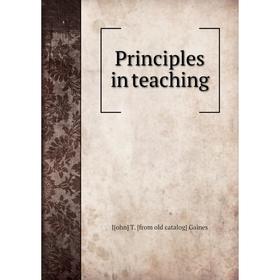 

Книга Principles in teaching