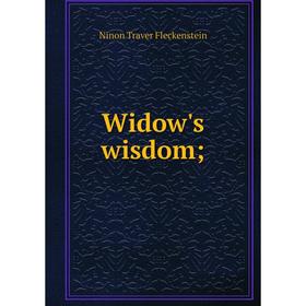 

Книга Widow's wisdom