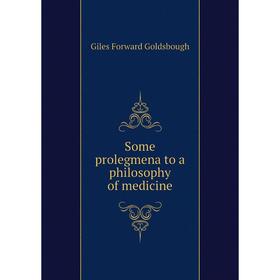 

Книга Some prolegmena to a philosophy of medicine