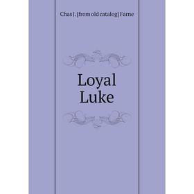 

Книга Loyal Luke