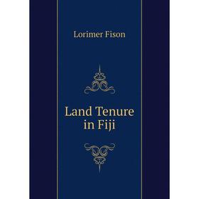 

Книга Land Tenure in Fiji