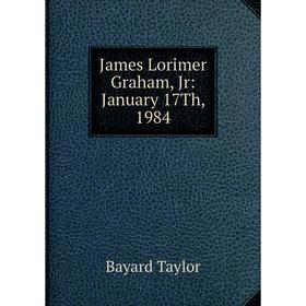 

Книга James Lorimer Graham, Jr: January 17Th, 1984