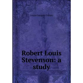 

Книга Robert Louis Stevenson: a study